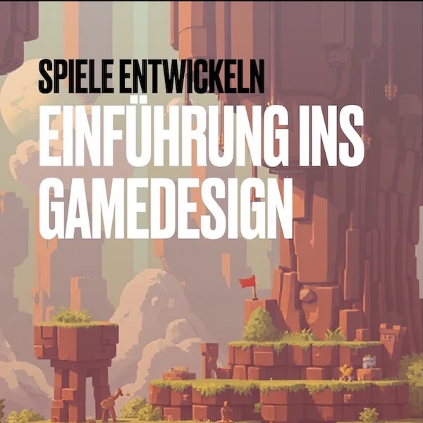 01 Spiele entwickeln - Einführung ins Gamedesign thumb